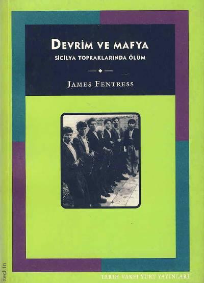 Devrim ve Mafya James Fentress  - Kitap