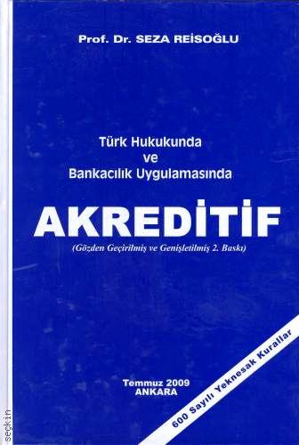 Bankacılık Uygulamasında Akreditif Seza Reisoğlu
