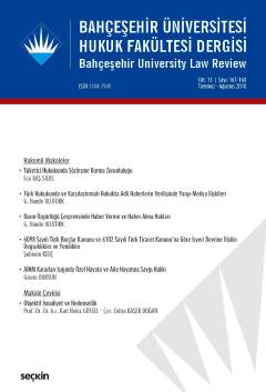 Bahçeşehir Üniversitesi Hukuk Fakültesi Dergisi Cilt:13 Sayı:167 – 168 Temmuz – Ağustos 2018 Burak Huysal