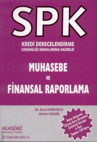 SPK Kredi Derecelendirme, Muhasebe ve Finansal Raporlama Şenol Babuşcu, Adalet Hazar