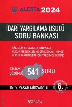Alesta İdari Yargılama Usulü Soru Bankası Dr. Y. Yaşar Mirzaoğlu  - Kitap