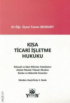 Kısa Ticari İşletme Hukuku Tamer Bozkurt