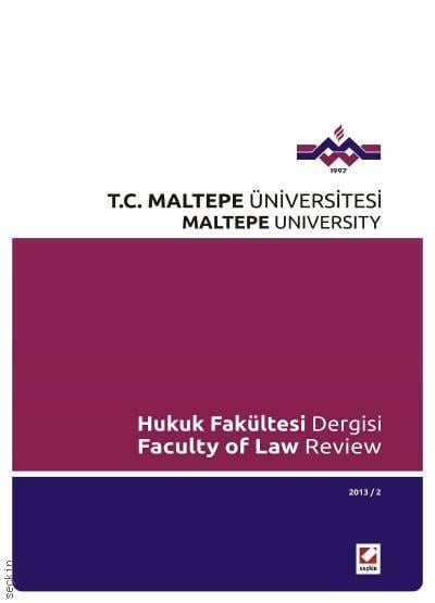 Maltepe Üniversitesi Hukuk Fakültesi Dergisi Sayı:2 / 2013 Yusuf Aksar