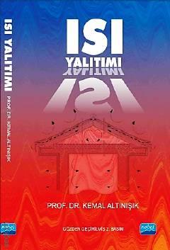 Isı Yalıtımı Prof. Dr. Kemal Altınışık  - Kitap