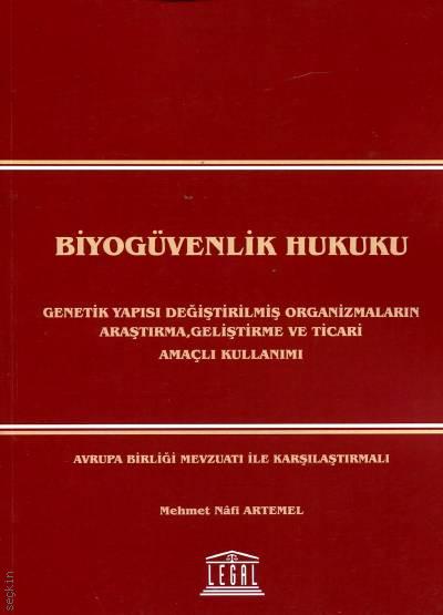 Biyogüvenlik Hukuku Mehmet Nafi Artemel  - Kitap