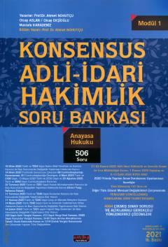 Modül: 1 Konsensus Adli – İdari Hakimlik Soru Bankası – Anayasa Hukuku Prof. Dr. Ahmet Nohutçu  - Kitap