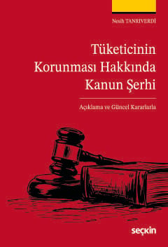 Tüketicinin Korunması Hakkında Kanun Şerhi