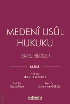 Medeni Usul Hukuku Temel Bilgiler Hakan Pekcanıtez, Oğuz Atalay, Muhammet Özekes