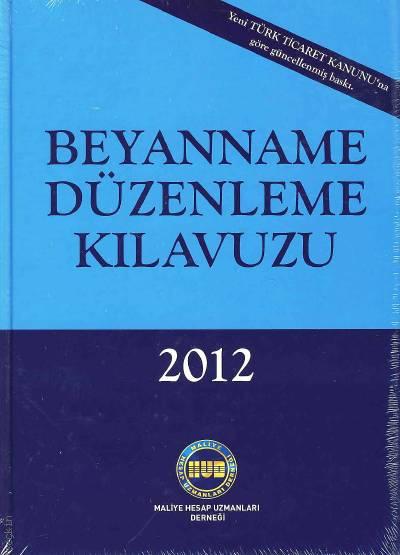 Beyanname Düzenleme Kılavuzu 2012 Yazar Belirtilmemiş  - Kitap