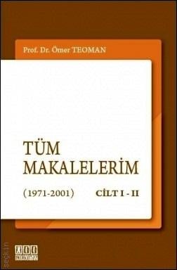 (1971–2001) Tüm Makalelerim Cilt:1–2 (2 Cilt) Prof. Dr. Ömer Teoman  - Kitap