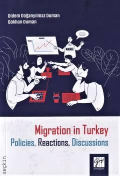 Migration in Turkey Didem Doğanyılmaz Duman, Gökhan Duman
