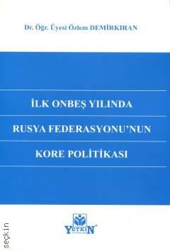 İlk Onbeş Yılında Rusya Federasyonu'nun Kore Politikası