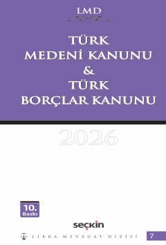 Türk Medeni Kanunu & Türk Borçlar Kanunu / LMD–7 