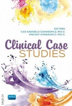 Clinical Case Studies İlke Kadıoğlu Sienkiewicz, Vincent Sienkiewicz