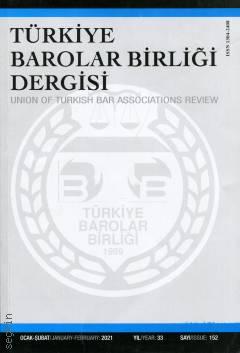 Türkiye Barolar Birliği Dergisi – Sayı: 152 Ocak – Şubat 2021 Özlem Bilgilioğlu 