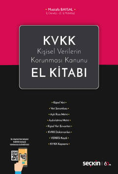 KVKK – Kişisel Verilerin Korunması Kanunu El Kitabı Mustafa Baysal  - Kitap