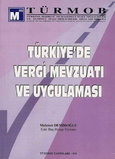 Türkiye'de Vergi Mevzuatı ve Uygulaması Mehmet Demiroğlu  - Kitap