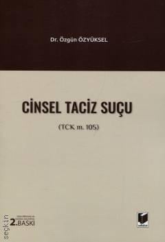 Cinsel Taciz Suçu (TCK m. 105) Özgün Özyüksel