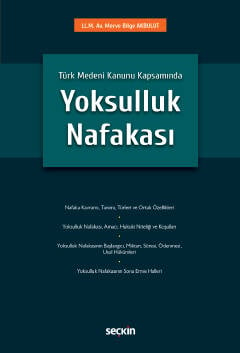 Türk Medeni Kanunu Kapsamında Yoksulluk Nafakası Merve Bilge Akbulut  - Kitap