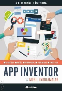 App Inventor ile Mobil Uygulamalar Avcı Ufuk Yılmaz, Gökay Yılmaz  - Kitap
