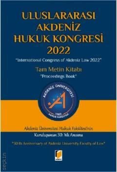 Uluslararası Akdeniz Hukuk Kongresi 2022 Tam Metin Kitabı Mehmet Altunkaya