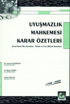 Uyuşmazlık Mahkemesi Karar Özetleri Selami Demirkol, M. Önder Tekin, Nihat Toktaş  - Kitap