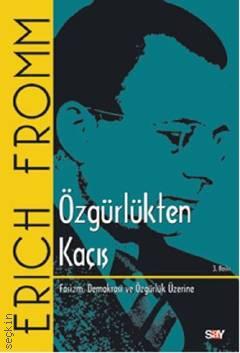 Özgürlükten Kaçış Faşizm, Demokrasi ve Özgürlük Üzerine Erich Fromm  - Kitap