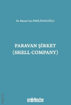 Paravan Şirket (Shell Company) Murat Can Pehlivanoğlu