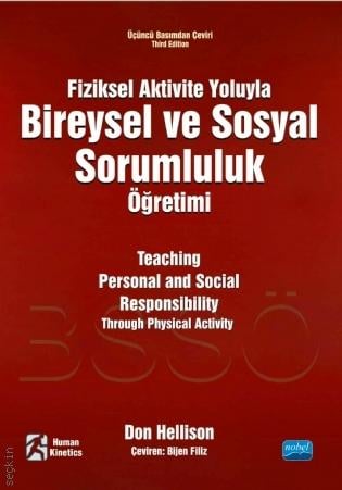 Fiziksel Aktivite Yoluyla Bireysel ve Sosyal Sorumluluk Öğretimi Don Hellison  - Kitap