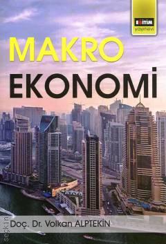 Makro Ekonomi Doç. Dr. Volkan Alptekin  - Kitap