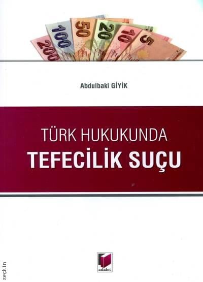 Türk Hukukunda Tefecilik Suçu Abdulbaki Giyik