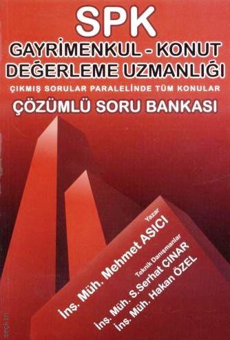 SPK Gayrimenkul – Konut Değerleme Uzmanlığı (Çözümlü Soru Bankası) Mehmet Aşıcı  - Kitap