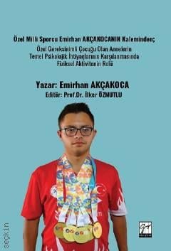 Özel Gereksinimli Çocuğu Olan Annelerin Temel Psikolojik İhtiyaçlarının Karşılanmasında Fiziksel Aktivitenin Rolü