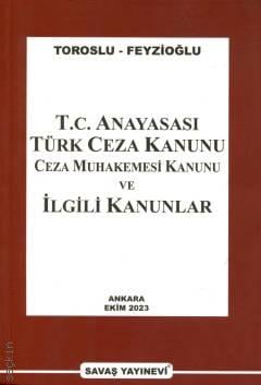 T.C. Anayasası – TCK CMK ve İlgili Kanunlar Prof. Dr. Nevzat Toroslu, Prof. Dr. Metin Feyzioğlu  - Kitap