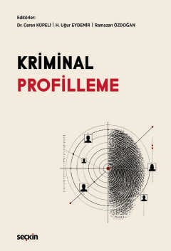Kriminal Profilleme Dr. Ceren Küpeli, Hacı Uğur Eydemir, Ramazan Özdoğan  - Kitap