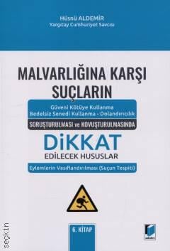 Malvarlığına Karşı Suçların Soruşturulması ve Kovuşturulmasında Dikkat Edilecek Hususlar