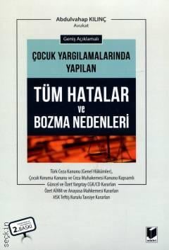 Çocuk Yargılamalarında Yapılan Tüm Hatalar ve Bozma Nedenleri