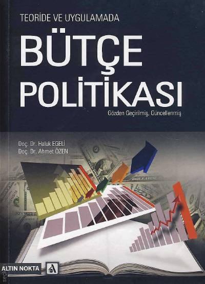 Bütçe Politikası Haluk Egeli, Ahmet Özen