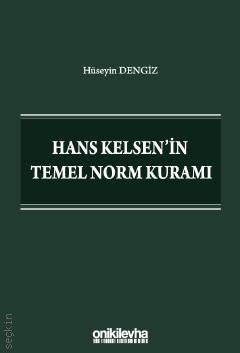 Hans Kelsen'in Temel Norm Kuramı Hüseyin Dengiz  - Kitap