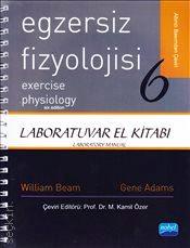 Egzersiz Fizyolojisi Laboratuvar El Kitabı William Beam, Gene Adams  - Kitap