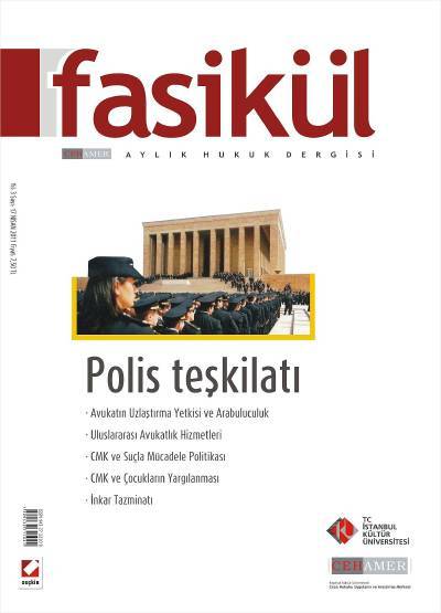 Fasikül Aylık Hukuk Dergisi Sayı:17 Nisan 2011 Prof. Dr. Bahri Öztürk 