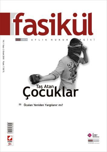 Fasikül Aylık Hukuk Dergisi Sayı:2 Ocak 2010 Prof. Dr. Bahri Öztürk 