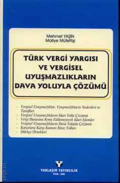 Türk Vergi Yargısı ve Vergisel Uyuşmazlıkların Dava Yoluyla Çözümü Mehmet Yasin  - Kitap