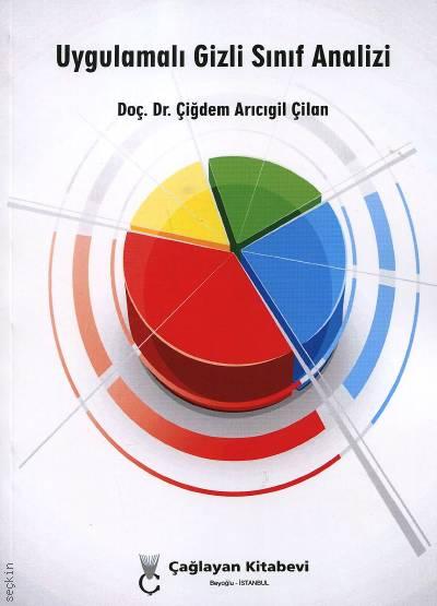 Uygulamalı Gizli Sınıf Analizi Doç. Dr. Çiğdem Arıcıgil Çilan  - Kitap