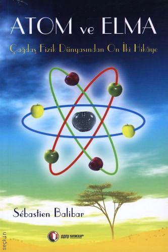 Atom ve Elma Sebastien Balibar  - Kitap