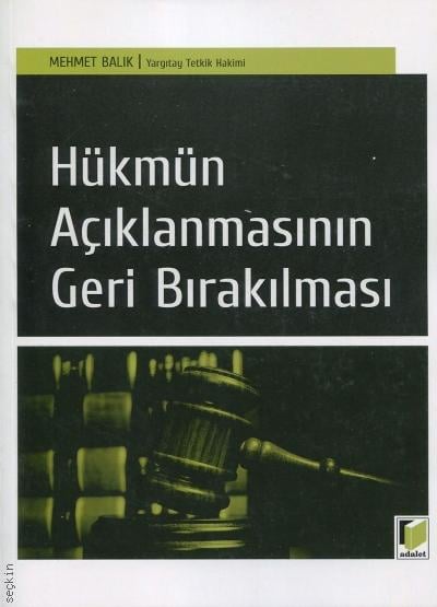 Hükmün Açıklanmasının Geri Bırakılması Mehmet Balık