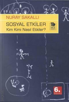 Sosyal Etkiler Nuray Sakallı