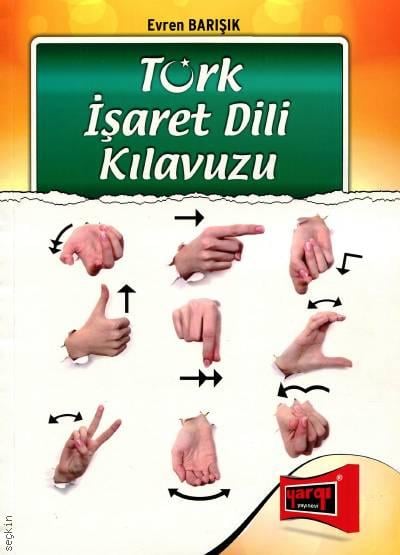 Türk İşaret Dili Kılavuzu Evren Barışık  - Kitap