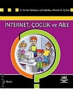 İnternet, Çocuk ve Aile Prof. Dr. H. Ferhan Odabaşı, Işıl Kabakçı, Ahmet Çoklar  - Kitap