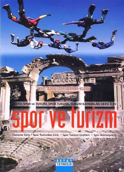 Spor ve Turizm Yrd. Doç. Dr. Atila Hazar  - Kitap